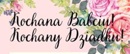 Kochana Babciu! Kochany Dziadku!