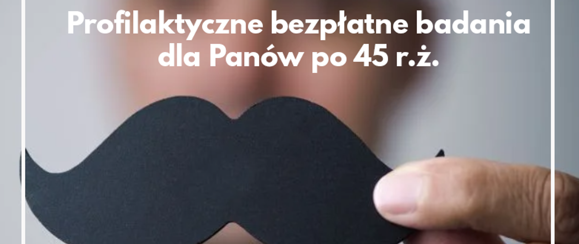 plakat z napisem bezpłatne badania profilaktyczne w zakresie raka prostaty