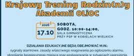 Plakat informacyjny Krajowy Trening Rodzin(n)y Akademii OLiOC. Jasnoniebieskie tło, pomarańczowo-granatowe napisy. Termin: Sobota 17.10.2026, godz. 10:00-14:00, Sala gimnastyczna przy PSP w Kobielach Wielkich. Działania edukacyjne będą obejmować .: sygnały alarmowe, zasady właściwego reagowania po ogłoszeniu alarmu, określanie bezpiecznego miejsca oraz postępowania w sytuacjach zagrożenia.