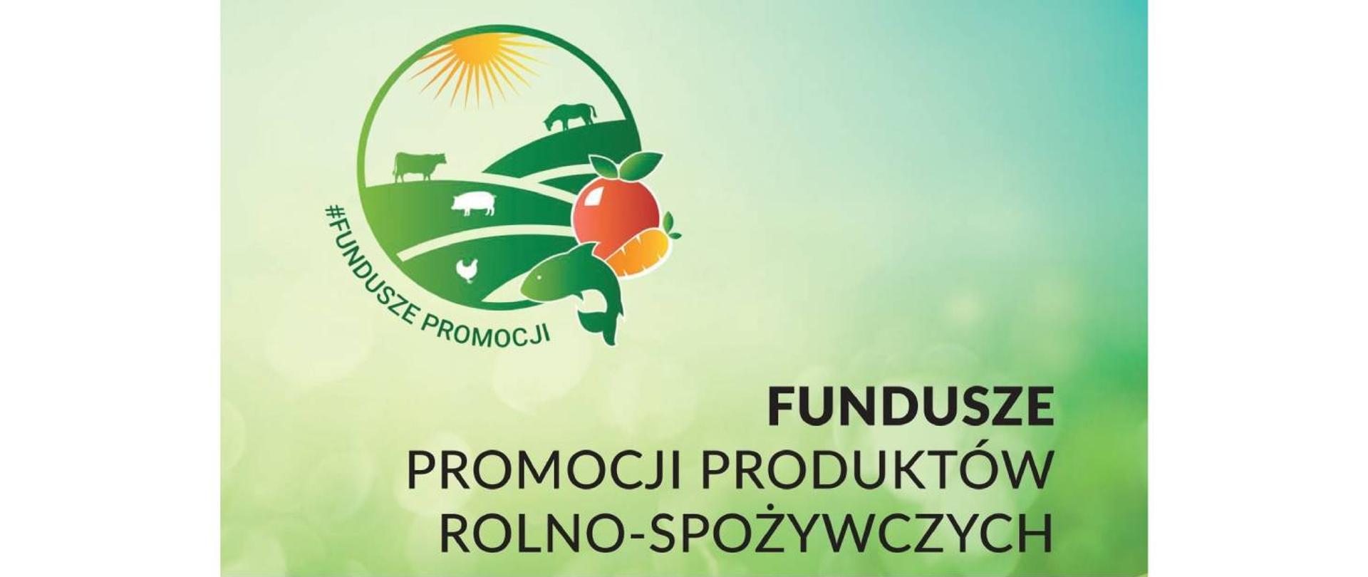 Informacja Krajowego Ośrodka Wsparcia Rolnictwa dotycząca mechanizmu funduszy promocji produktów rolno - spożywczych