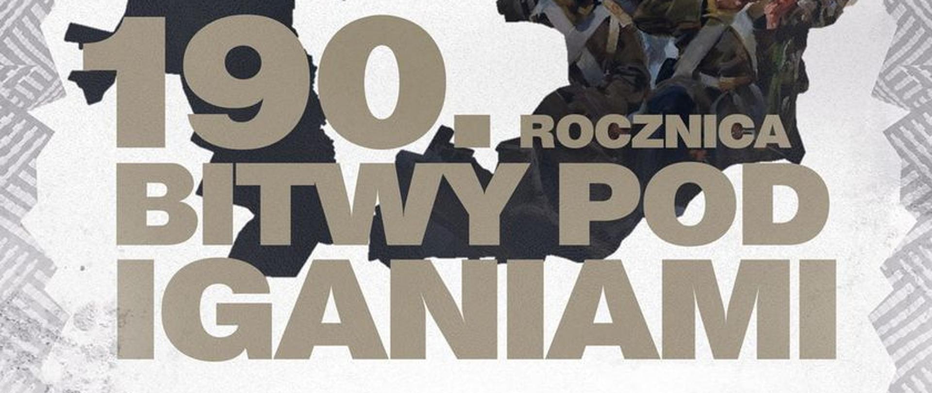 odwołana zostaje uroczystość obchodów 190- rocznicy Bitwy pod Iganiami, planowana na dzień 10. 04. 2021r