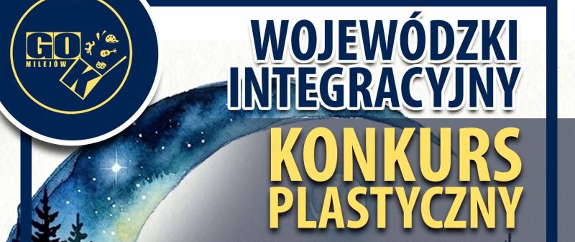 Wojewódzki Integracyjny Konkurs Plastyczny – „Nadwieprzańskie koloryty – Barwy księżycowej nocy”
