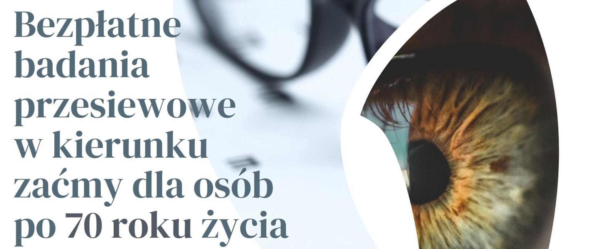 Plakat Badania przesiewowe w kierunku zaćmy dla osób po 70 roku życia