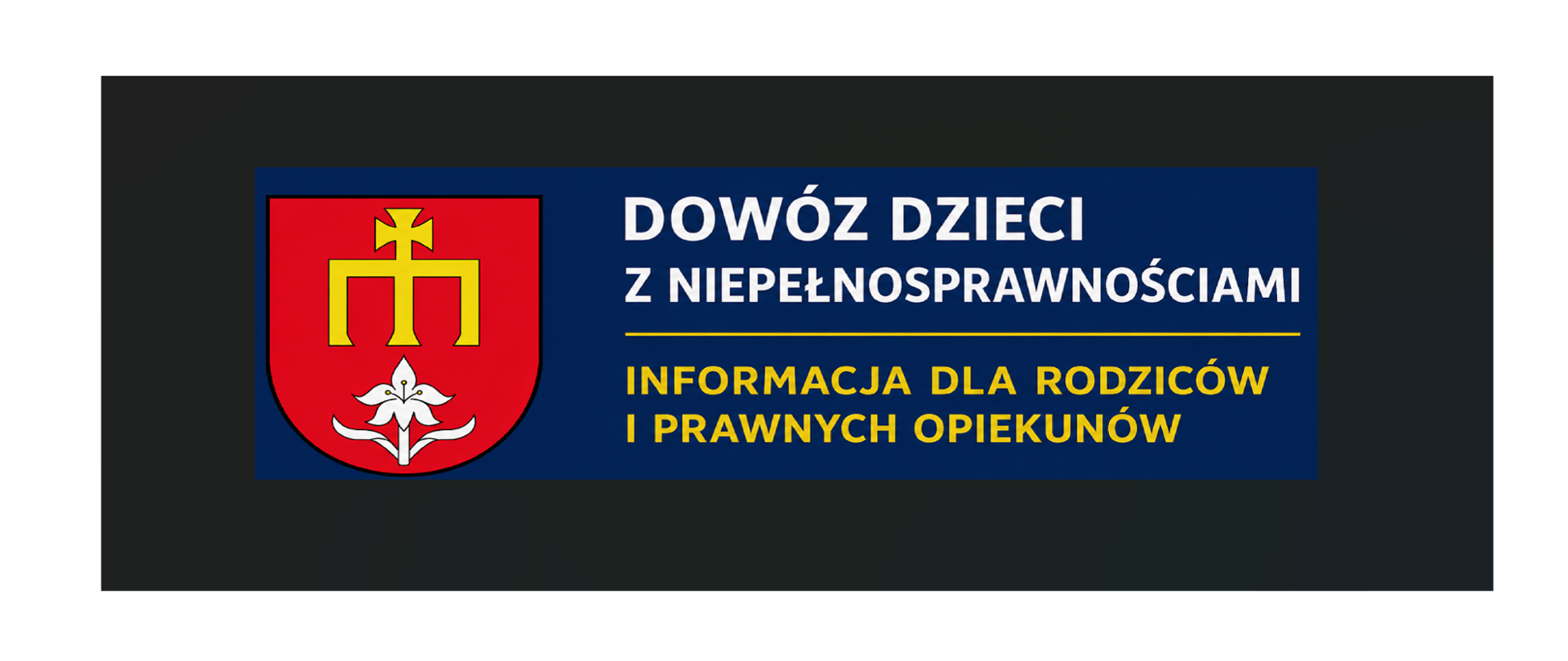 Dowóz dzieci z niepełnosprawnościami – informacja dla rodziców i prawnych opiekunów