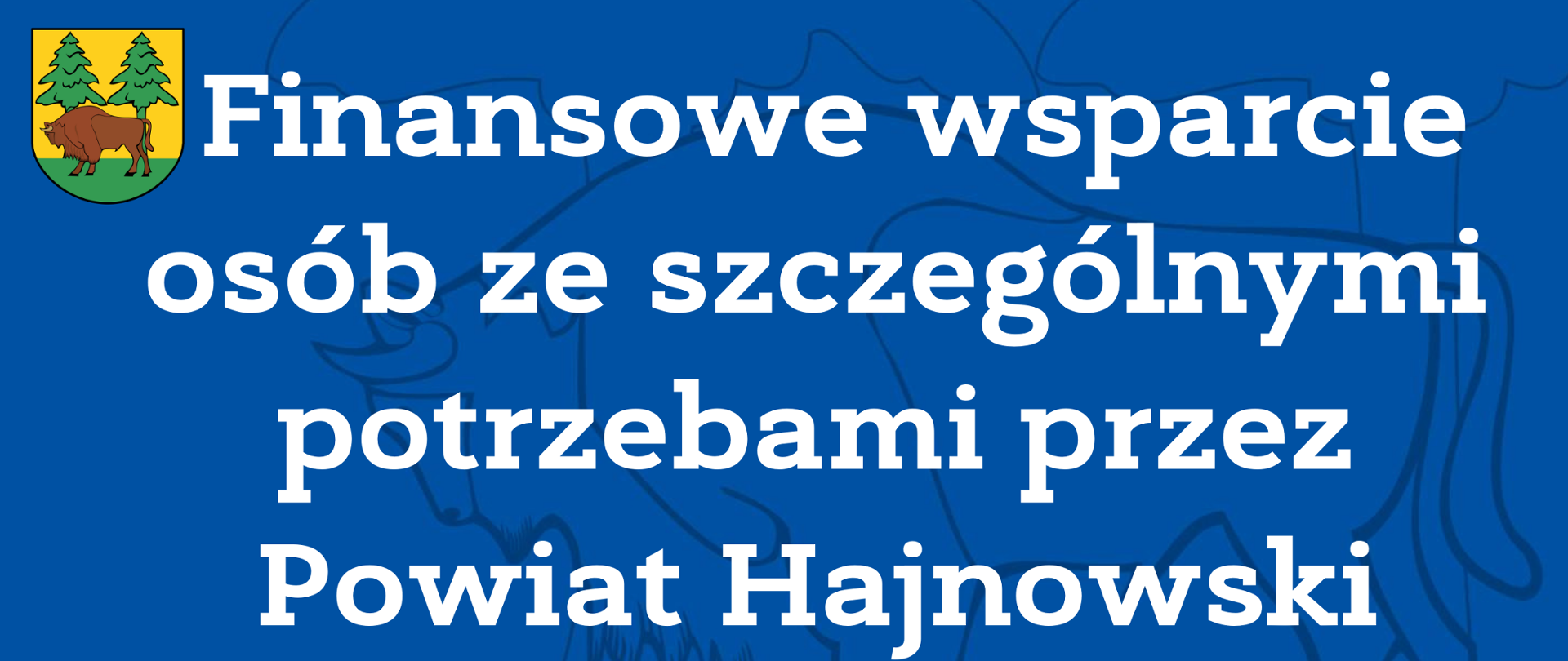 Finansowe wsparcie osób ze szczególnymi potrzebami przez Powiat Hajnowski