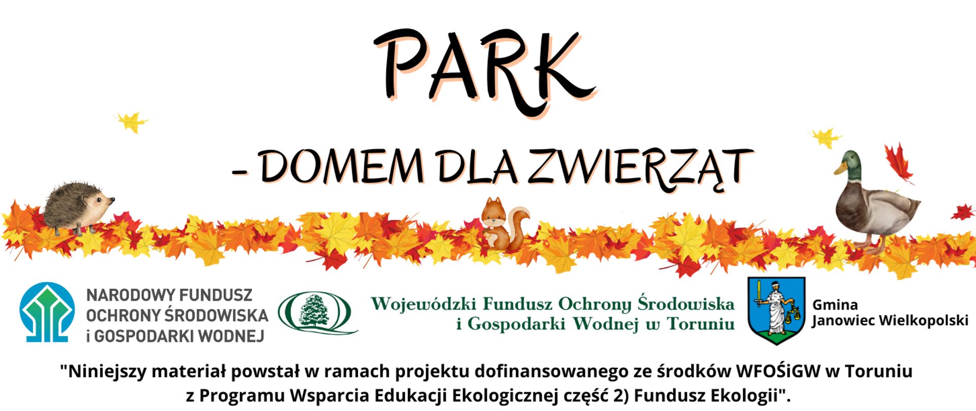 Wyposażamy park miejski w Janowcu Wielkopolskim w schronienia i pożywienie dla zwierząt.