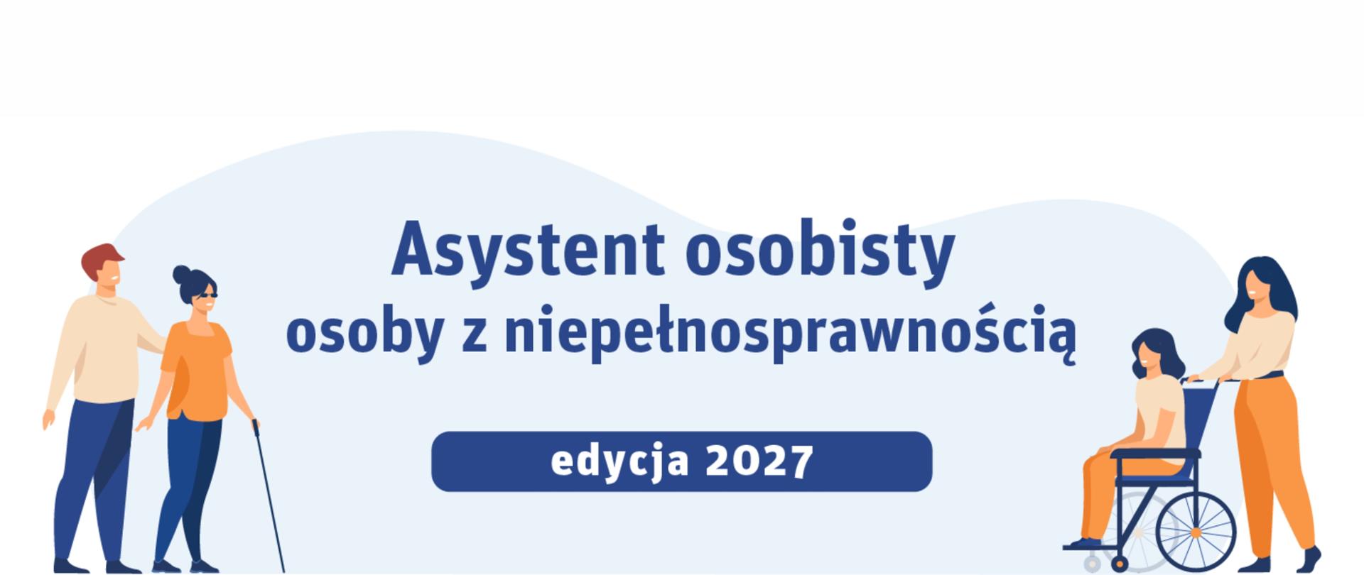 Grafika ilustrująca program przedstawia dwie osoby z niepełnosprawnościami oraz ich asystentów.