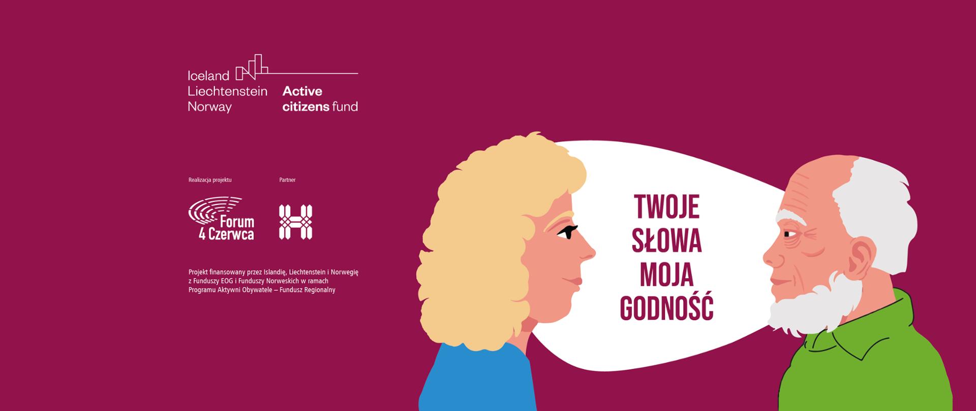 Na fioletowym tle grafika mężczyzny i kobiety, objętych dymkiem z napisem "Twoje słowa, moja godność". Obok informacja o dofinansowaniu, logotypy współorganizatorów.