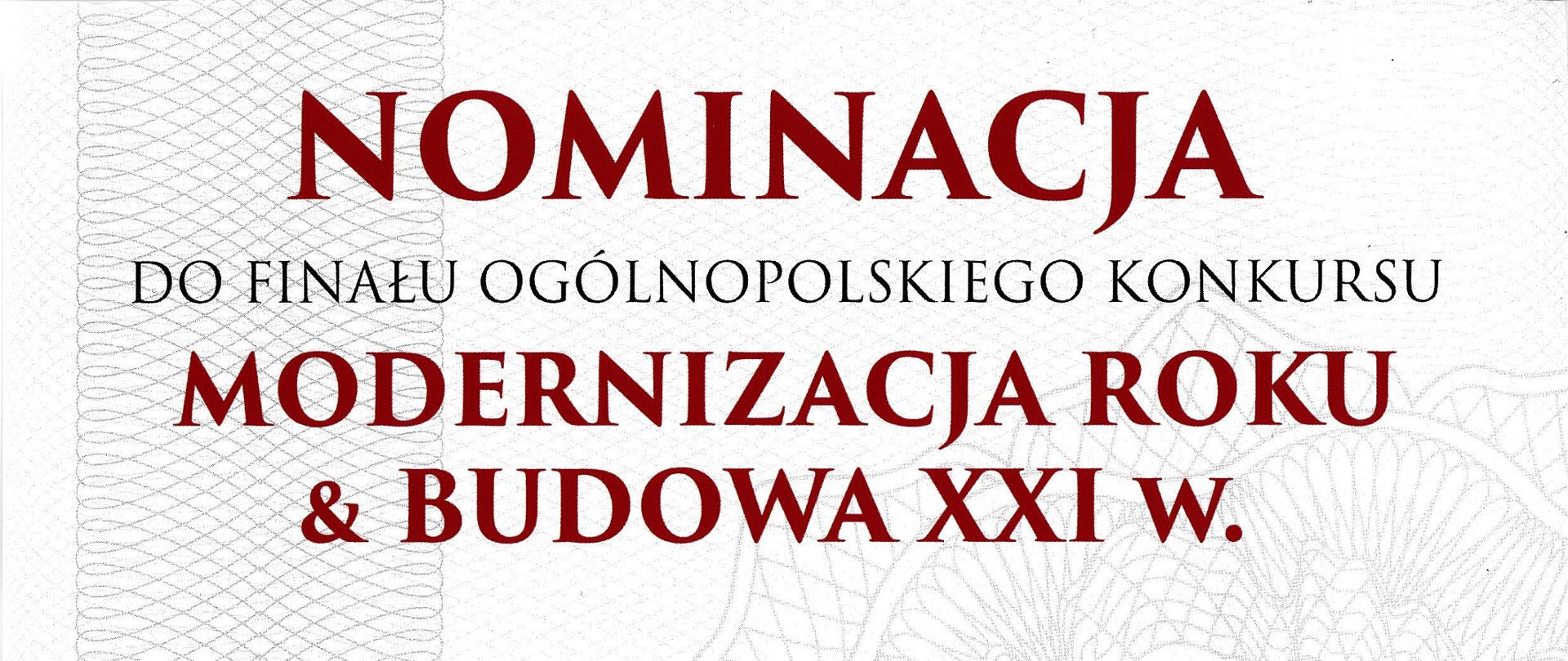 Nominacja do Finału Ogólnopolskiego Konkursu Otwartego „Modernizacja Roku & Budowa XXI w. obiektu Budowa Gminnego Przedszkola w Wierzbicy