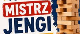 Plakat Turniej "Mistrz Jengi"