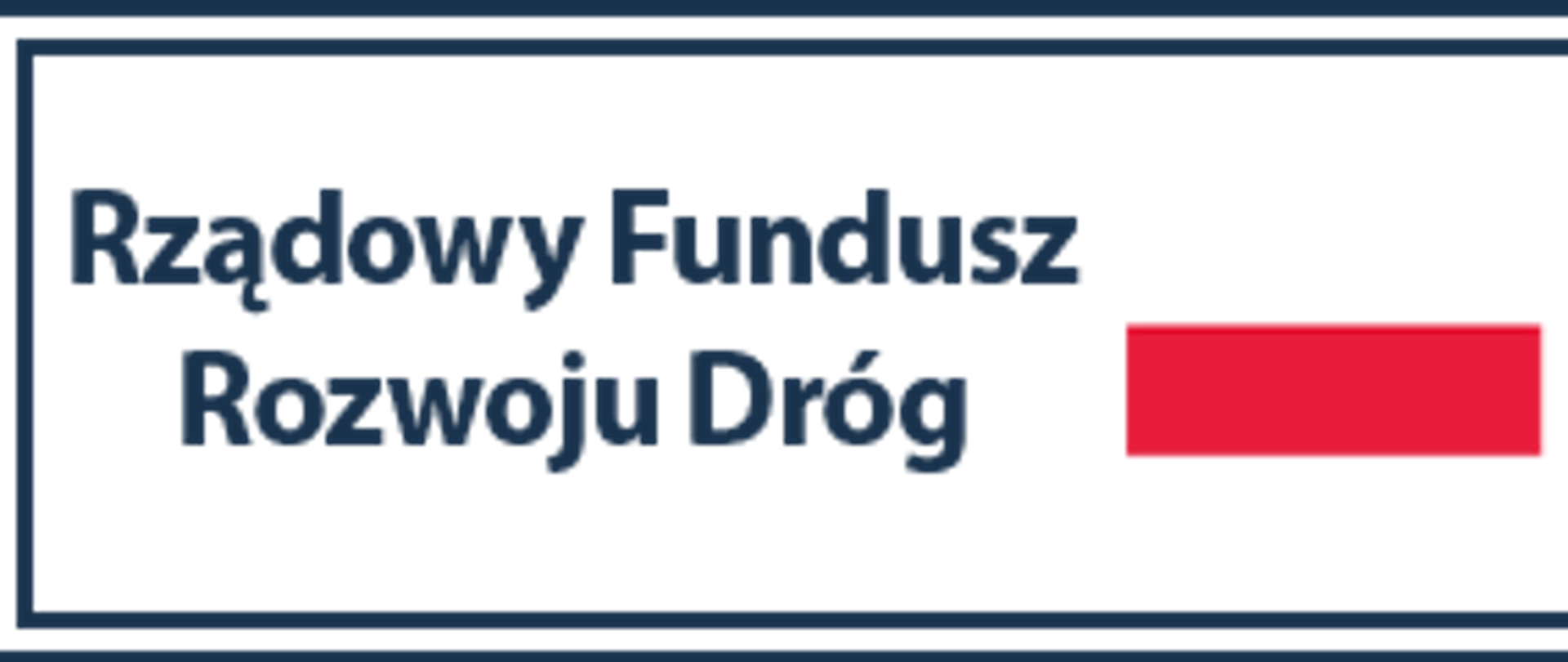 Rządowy Fundusz Rozwoju Dróg