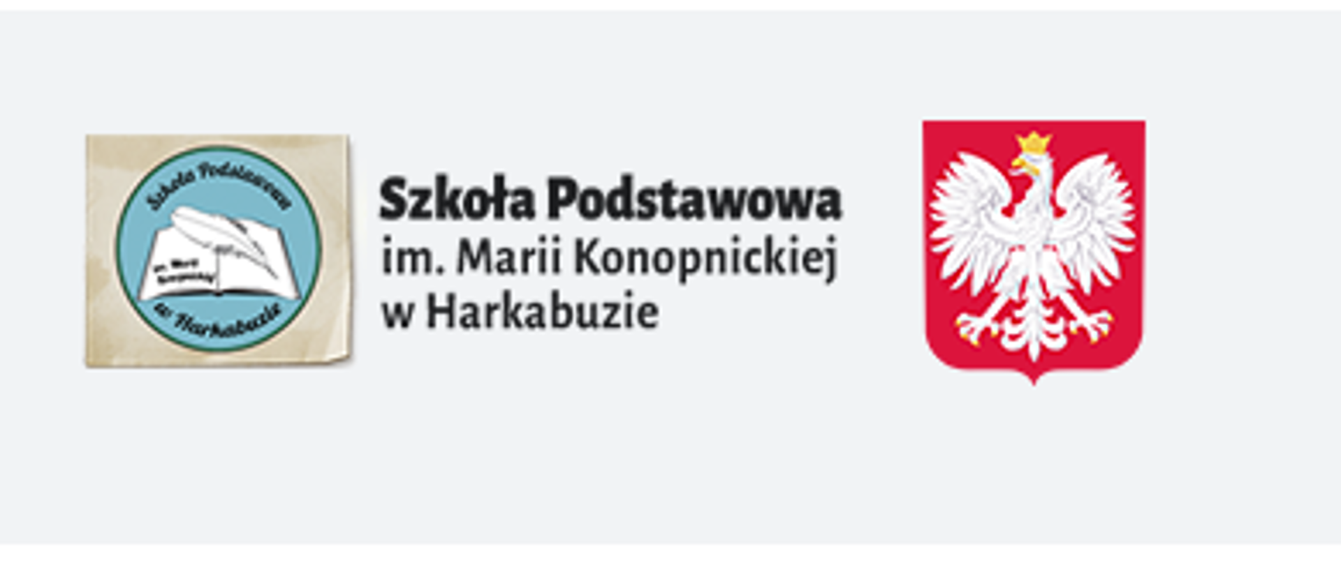 od lewej strony herb szkoły, na środku napis szkoła podstawowa im. marii konopnickiej w harkabuzie po prawej stronie godło polski. 
