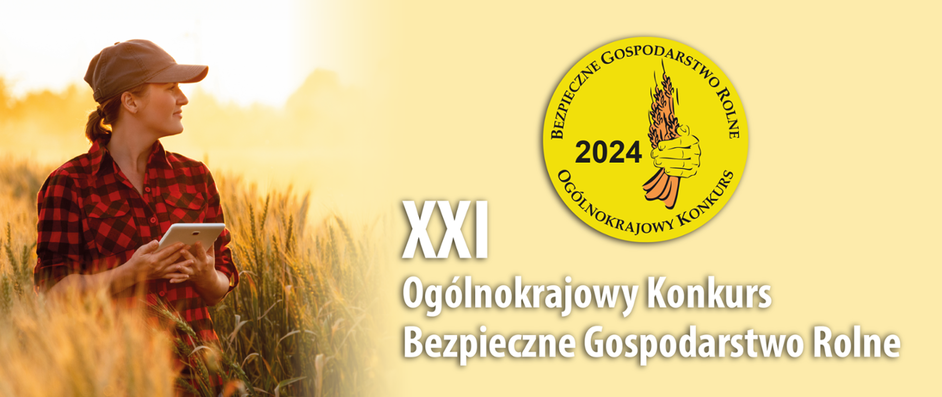 
XXI Ogólnokrajowy Konkurs Bezpieczne Gospodarstwo Rolne