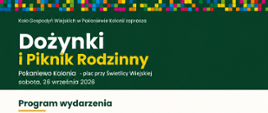 zdjęcie przedstawia plakat zapraszający na dożynki w Pokaniewie-Kolonii 