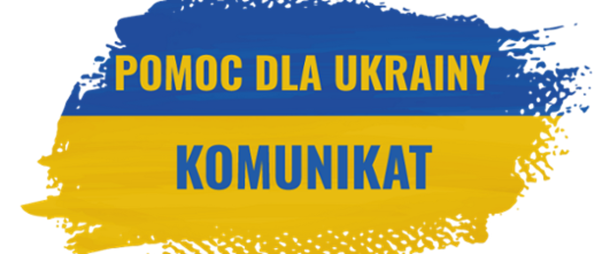 zdjęcie przedstawia flagę Ukrainy w kolorze niebiesko-żółtym z napisem pomoc dla Ukrainy komunikat