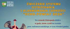 Grafika informacyjna Gminy Kobiele Wielkie o ćwiczeniach alarmowych. Na tle błękitnego nieba zdjęcie czerwonej syreny alarmowej na słupie z czterema głośnikami. W lewym górnym rogu herb i napis GMINA KOBIELE WIELKIE. Po prawej tytuł żółtymi literami: ĆWICZENIE SYSTEMU OSTRZEGANIA I ALARMOWANIA LUDNOŚCI "ECHO-POWIAT 2026". Poniżej tekst: We wtorek 3 listopada 2026 r. w godz. 10:00-12:00 na terenie pow. radomszczańskiego, w tym również gminy Kobiele Wielkie.