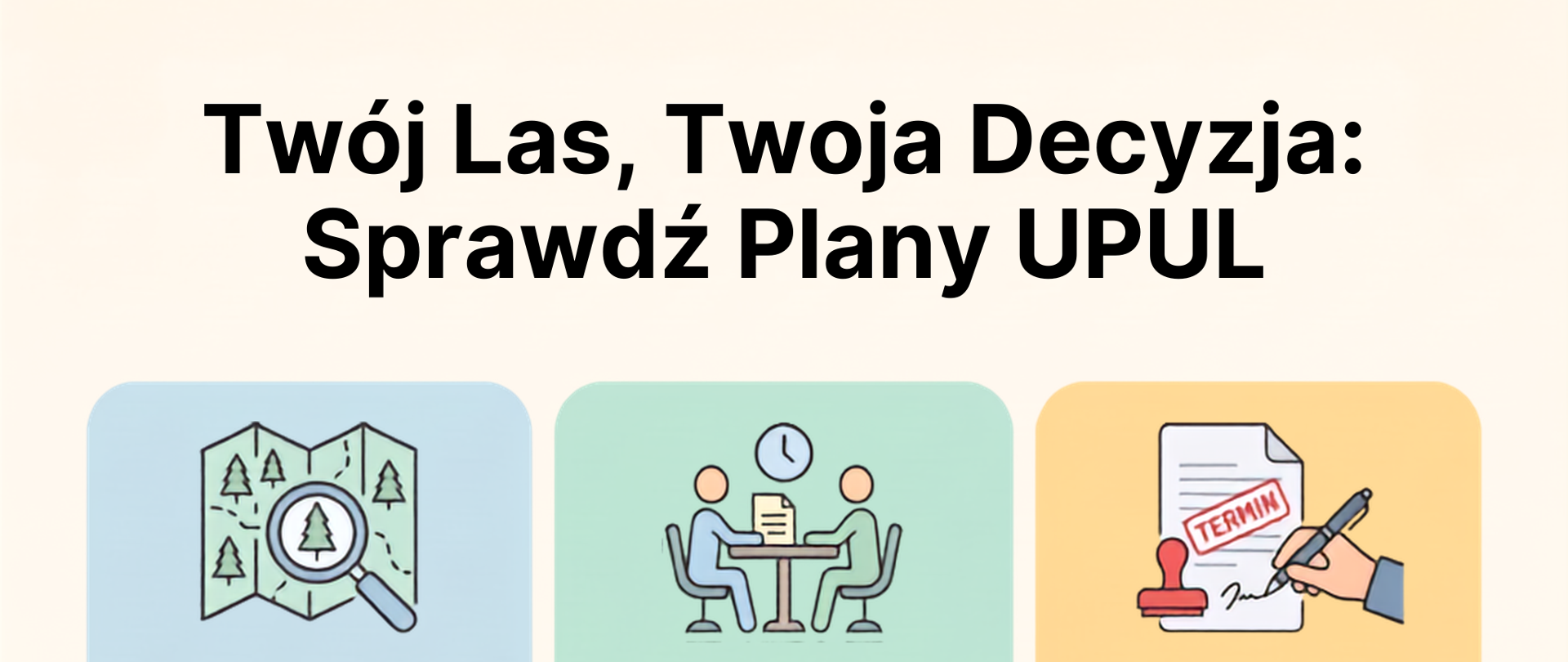 Grafika informacyjna pod tytułem: "Twój Las, Twoja Decyzja: Sprawdź Plany UPUL". Informacje podzielone są na trzy sekcje:
Wgląd do planów: 21.08 – 20.10. Projekty są dostępne do publicznego wglądu w siedzibie Urzędu Gminy w Dłutowie. Sprawdź projekt planu dla swojego lasu.
Dyżur eksperta: 24.08.2026 r., 9:00–17:00. Konsultacje z wykonawcą projektów odbędą się w Urzędzie Gminy w Dłutowie (ul. Pabianicka 25). Zgłoś ewentualne uwagi w terminie.
Uwagi zgłoś do 20.09.2026 r. To ostateczny termin na składanie zastrzeżeń i wniosków do projektów przez właścicieli lasów.