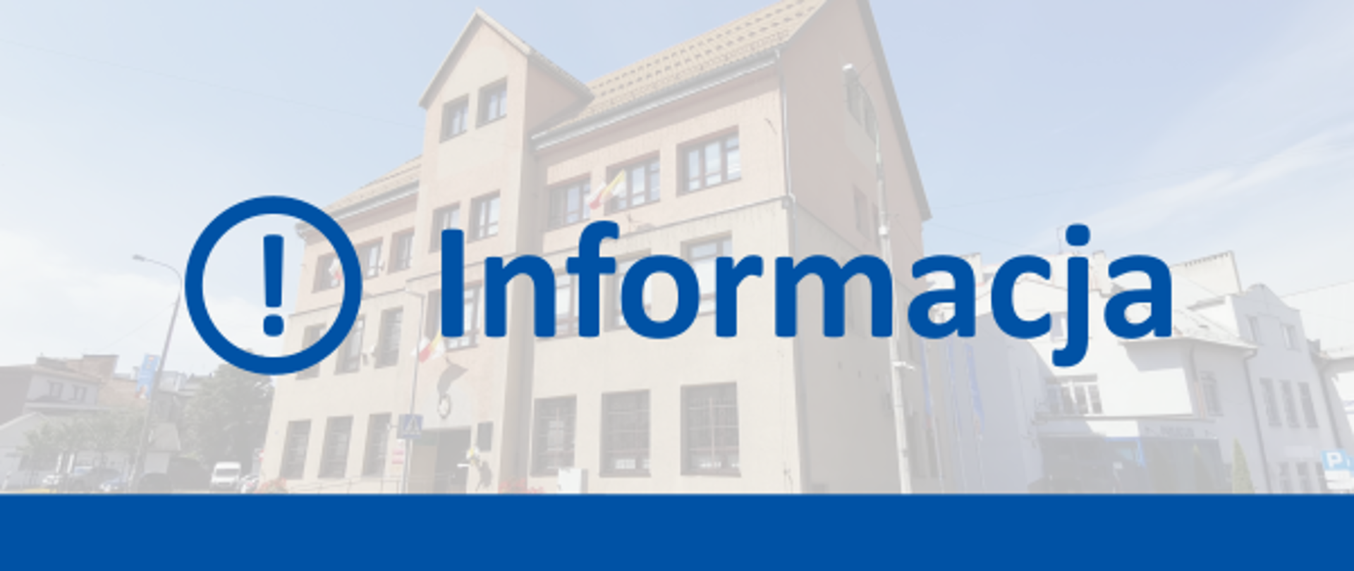 Niebieski napis "informacja" i niebieska linia pozioma przy dolnej krawędzi grafiki. W tle fotografia budynku Urzędu Miasta Kalwarii Zebrzydowskiej.