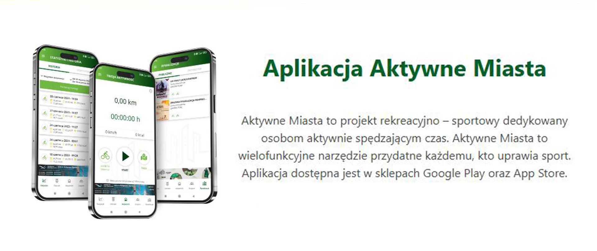 3 smartfony obok napis Aplikacja Aktywne Miasta i opis projektu