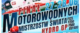 plakat Finał Motorowodnych Mistrzostw Świata 27-28 czerwca 2026 jez. Miejskie w Chodzieży 