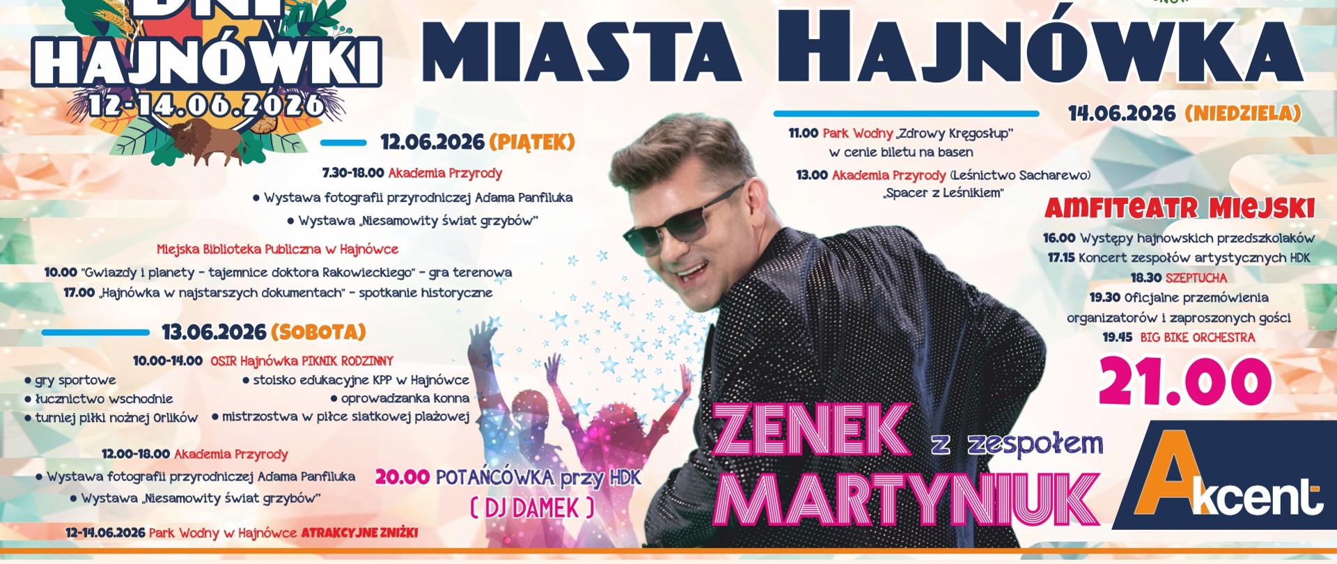 Na plakacie promującym wydarzenie umieszczono posta artysty -Zenka Martyniuka, obok - plan wydarzeń (zawarty w artykule), u dołu - logotypy organizatorów, partnerów i sponsorów