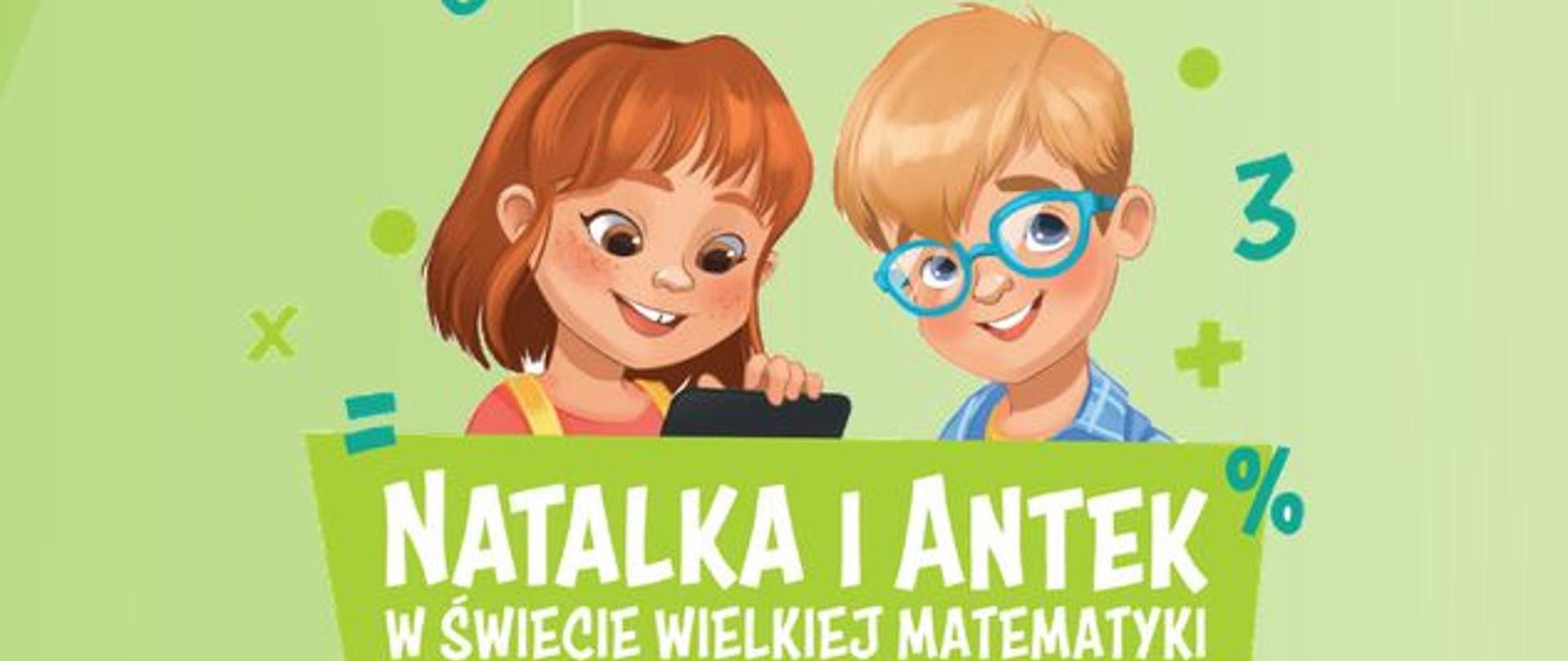 Projekt Natalka i Antek w świecie wielkiej matematyki