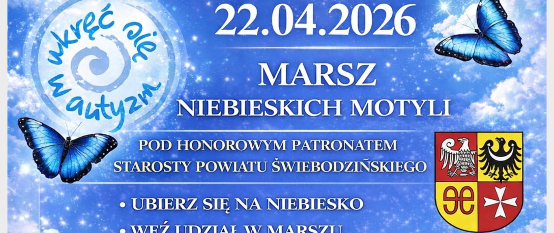 plakat z napisem: Marsz Niebieskich Motyli w Świebodzinie