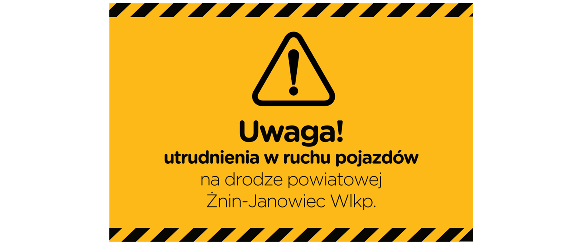 Uwaga! Utrudnienia w ruchu pojazdów na drodze powiatowej Żnin - Janowiec Wielkopolski