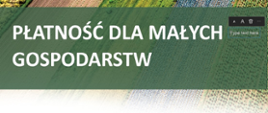 Plakat informujący o płatności dla małych gospodarstw