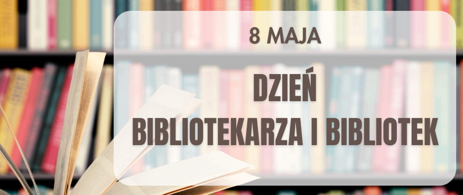 Dzień Bibliotekarza i Bibliotek