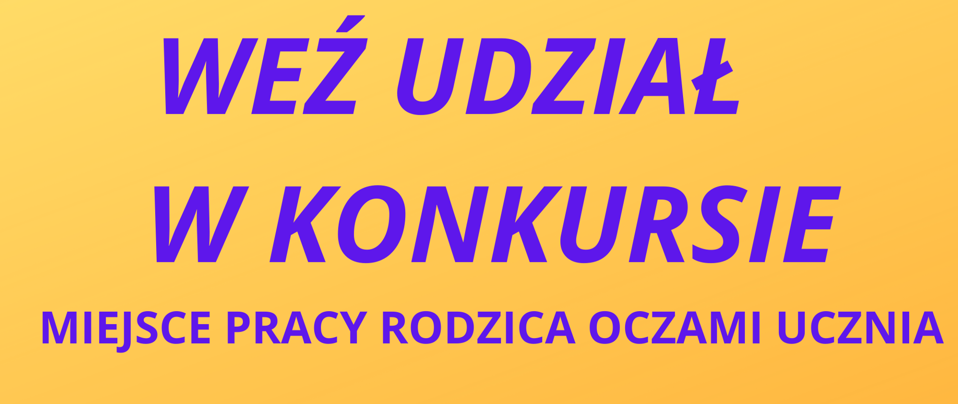 Miejsce pracy rodzica oczami ucznia