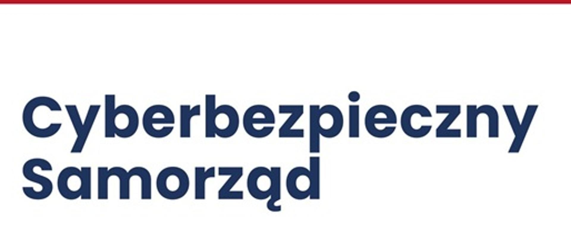 białe tło ciemne litery cyberbezpieczny samorząd 