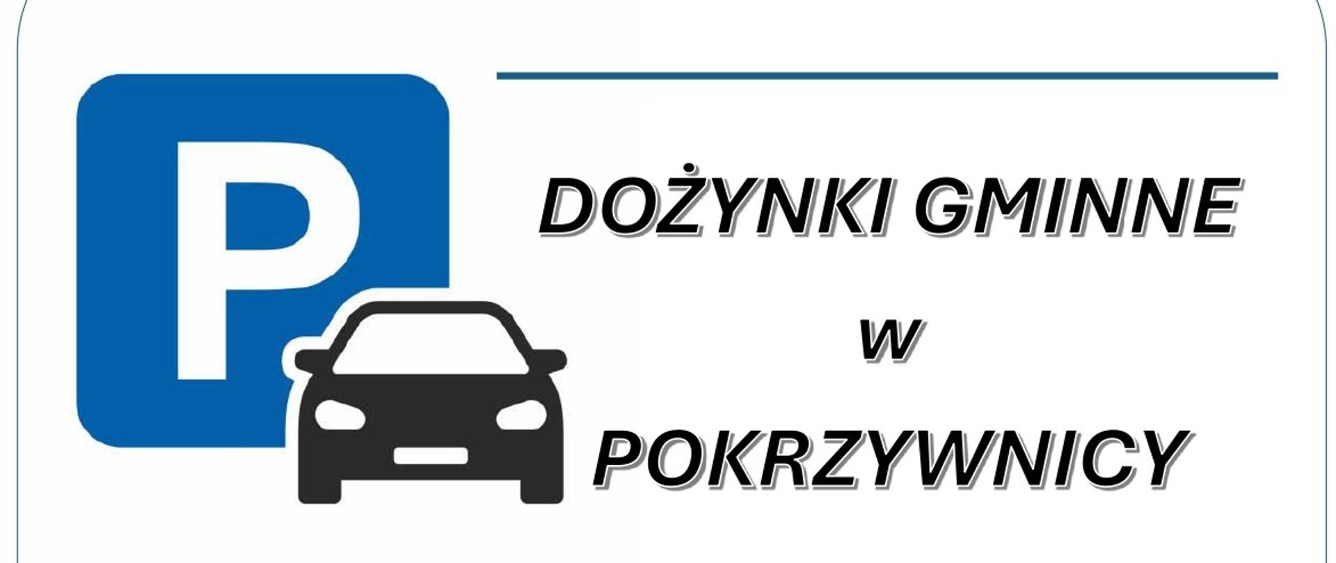 parking DOŻYNKI GMINNE W POKRZYWNICY