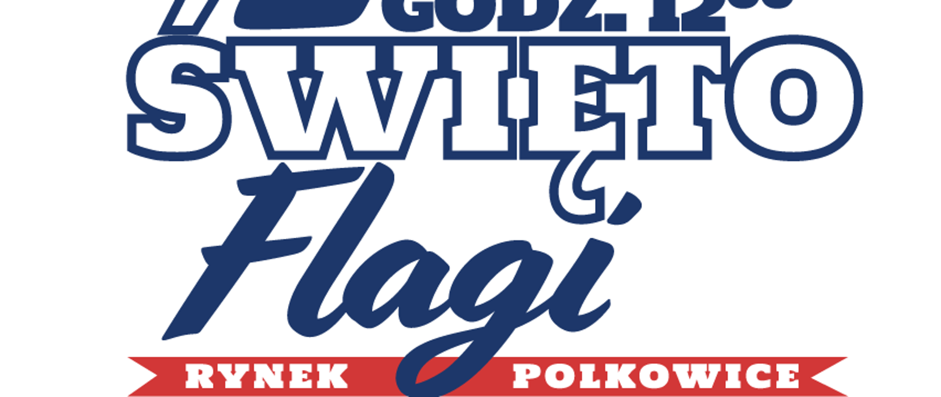 Święto Flagi 2 maja o godz. 12:00 na polkowickim rynku