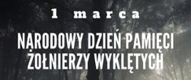 1 marca - Narodowy Dzień Pamięci Żołnierzy Wyklętych