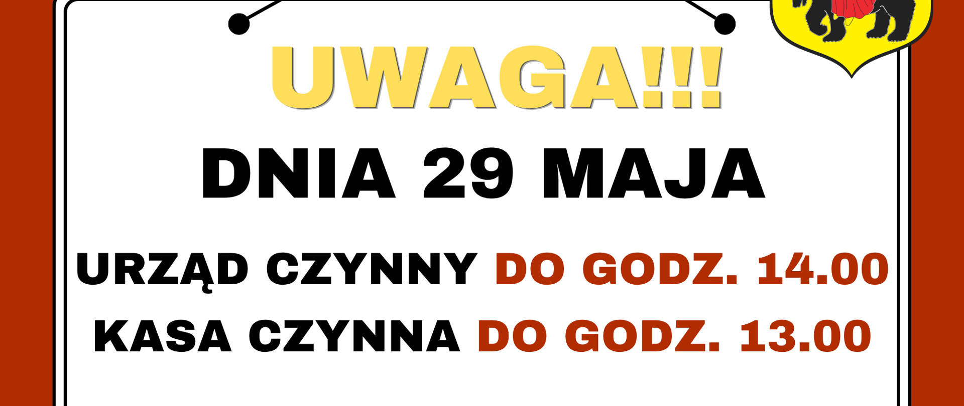 Szanowni Mieszkańcy Miasta i Gminy Mordy, uprzejmie informujemy, że dnia 29 maja 2026 r. Urząd Miasta i Gminy w Mordach będzie czynny do godziny 14.00, natomiast kasa w Urzędzie czynna będzie do godz. 13.00.