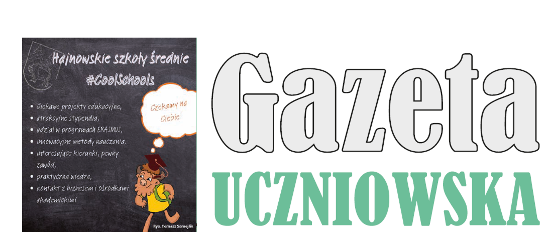 Tytuł Gazety Uczniowskiej. Obok tytułu znajduje się grafika opisująca walory szkół średnich