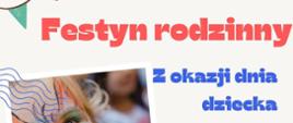 Festyn Rodzinny i Dzień Dziecka