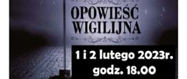 Zaproszenie na spektakl Opowieść wigilijna plakat utrzymany w szarych barwach na pierwszym planie duży zegar 