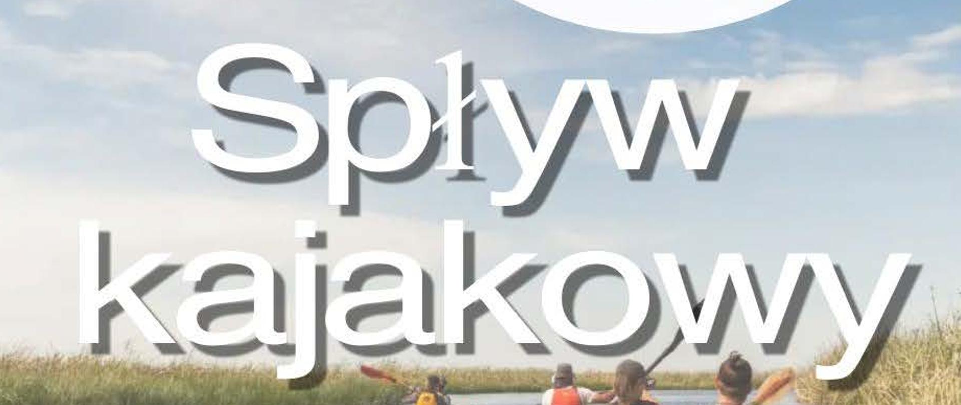 Spływ rzeką Liwiec - dystans 16km