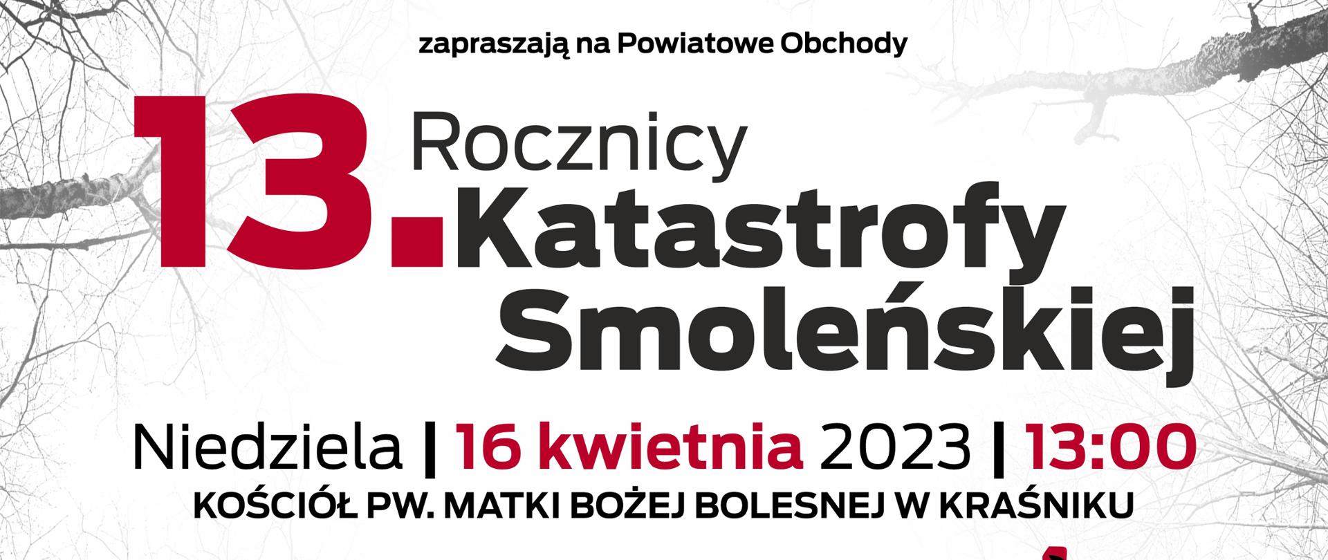 Plakat z zaproszeniem do udziału w uroczystości 13. rocznicy Katastrofy pod Smoleńskiem ,które zaplanowano na dzień 16 kwietnia br. (niedziela) w Kraśniku.