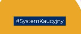 żółte tło białe litery na niebieskiej poświacie system kaucyjny 