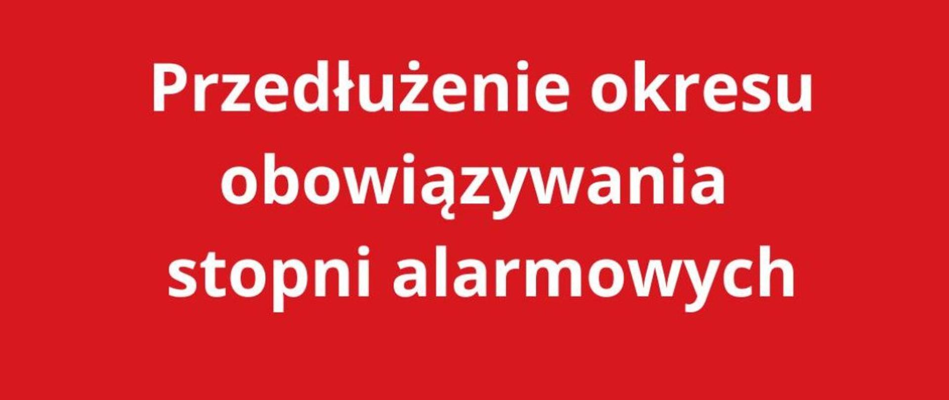RCB - Przedłużenie okresu obowiazywania stopni alarmowych