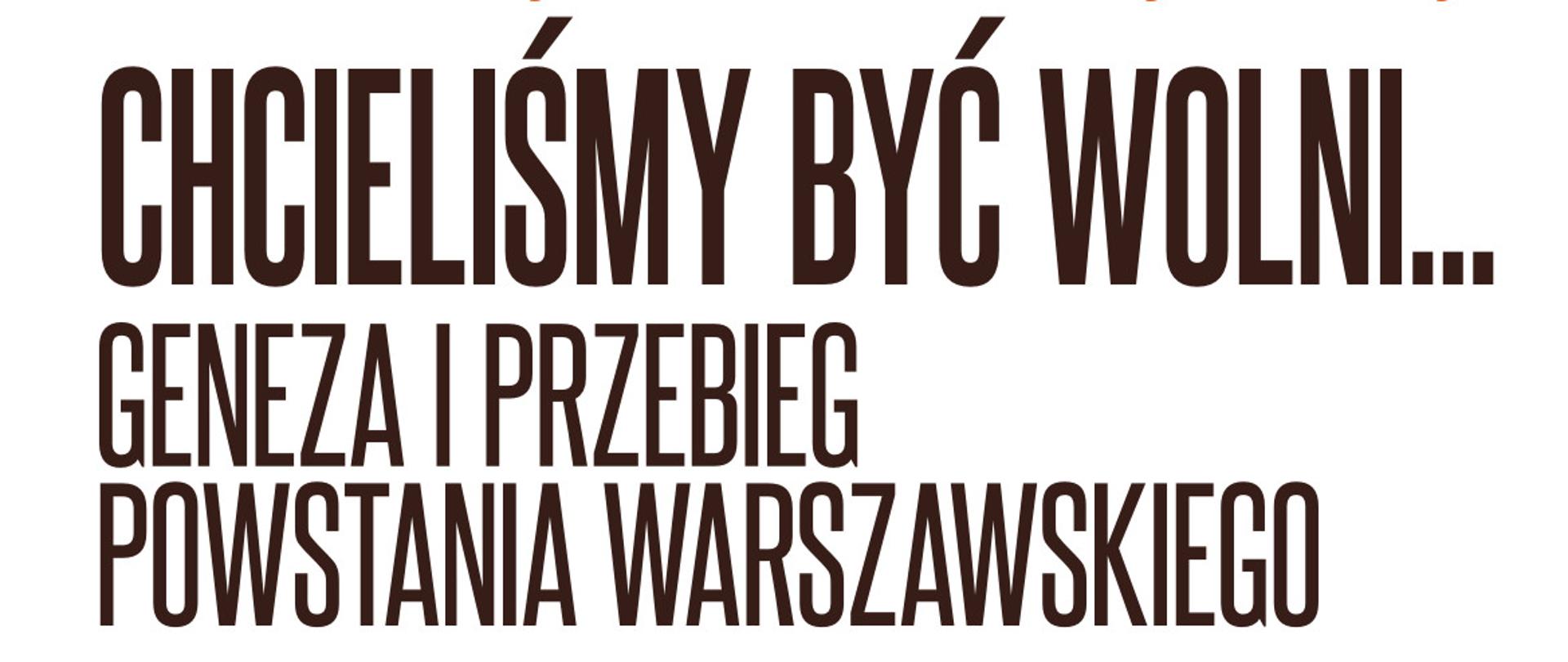 Geneza i przebieg Powstania Warszawskiego