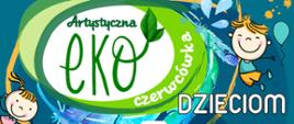 baner promujący wydarzenie "Artystyczna eko-czerwcówka dzieciom"