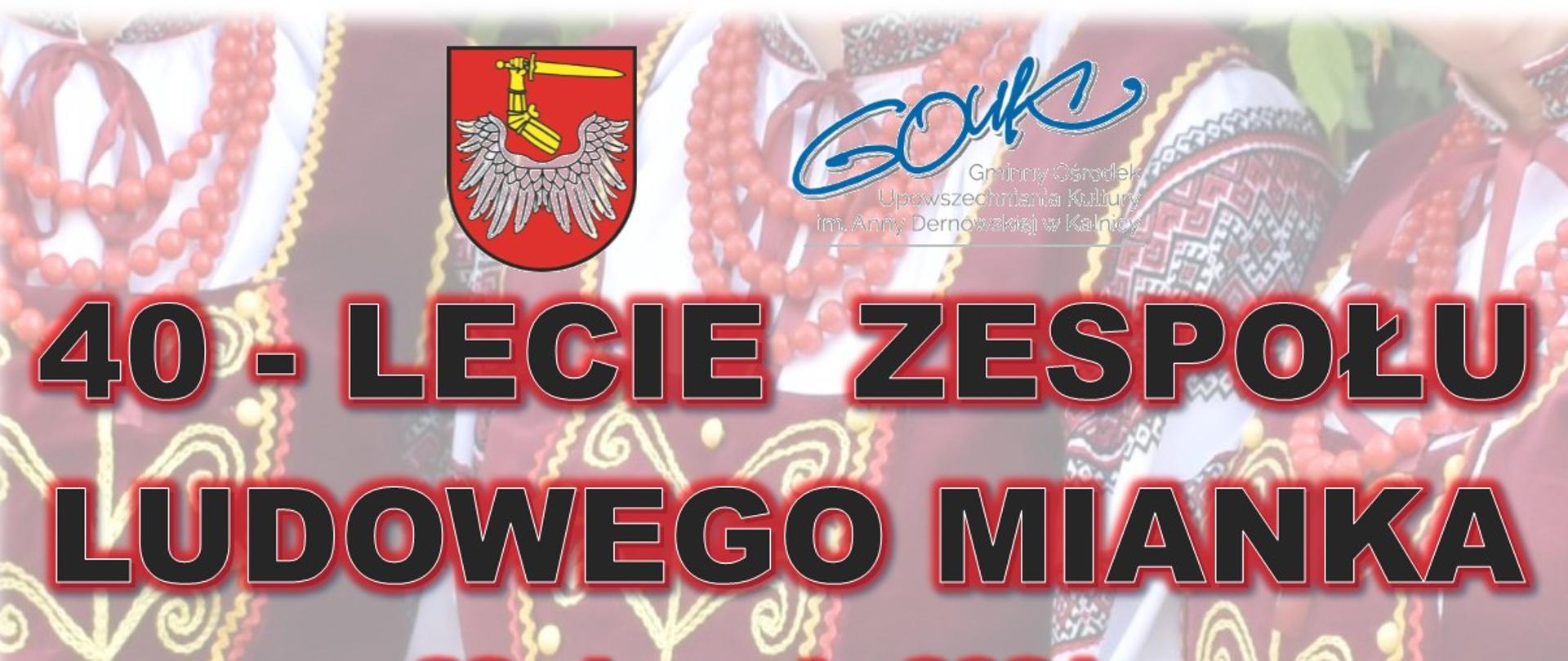 Plakat 40-lecie Zespołu Ludowego Mianka