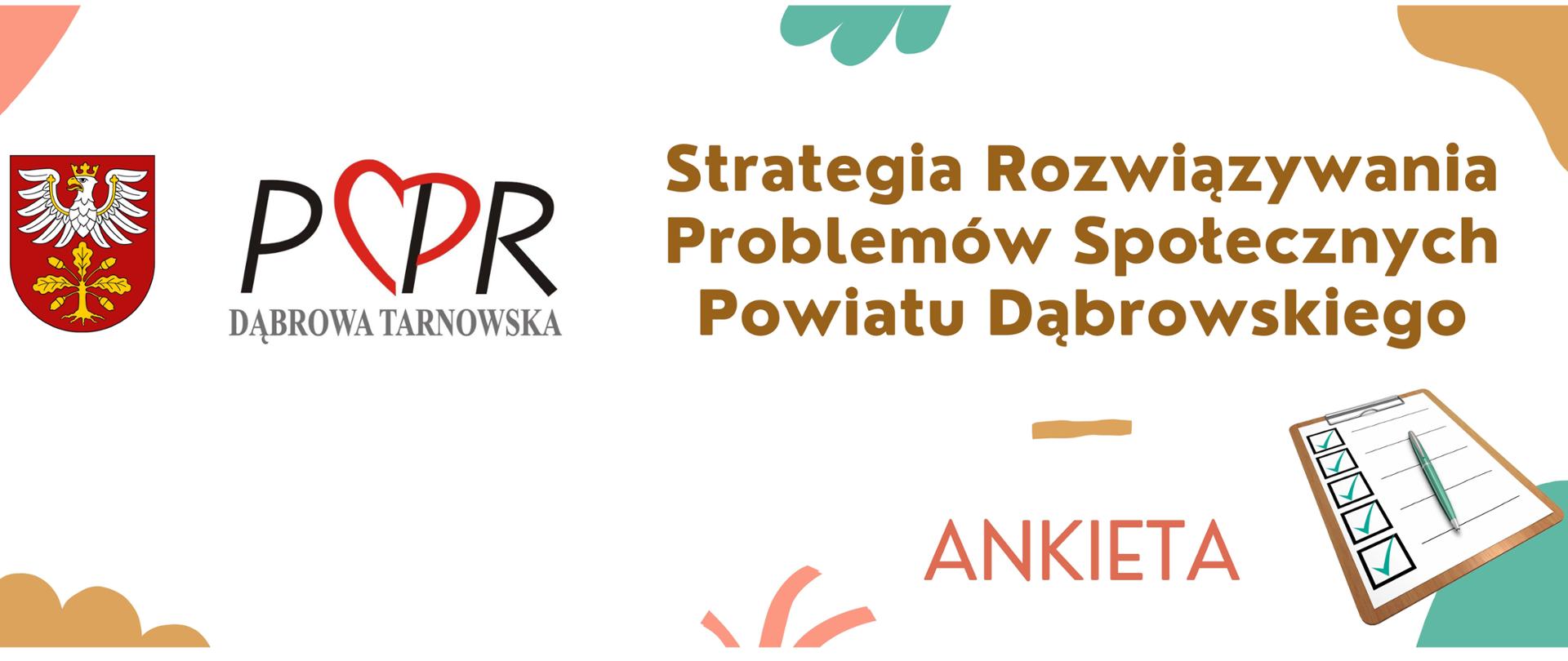 Strategia Rozwiązywania Problemów Społecznych Powiatu Dąbrowskiego - ankieta