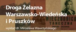 Droga Żelazna Warszawsko-Wiedeńska i Pruszków