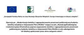 Operacja pn. "Modernizacja świetlicy i zagospodarowanie przestrzeni publicznej przy budynku świetlicy wiejskiej w miejscowości Pióry Wielkie" mająca na celu " Rozwój ogólnodostępnej i niekomercyjnej infrastruktury poprzez wyposażenie świetlicy i zagospodarowanie przestrzeni publicznej przy budynku świetlicy w miejscowości Pióry Wielkie w celu udostępnienia ich lokalnej społeczności przez okres związania celem." Współfinansowana jest ze środków Unii Europejskiej w ramach działania 19 - wsparcie dla rozwoju lokalnego w ramach inicjatywy LEADER Programu Rozwoju Obszarów Wiejskich na lata 2014-2020.
Operacja realizowana w ramach strategii rozwoju lokalnego kierowanego przez społeczność wdrażanej przez Lokalną Grupę Działania Ziemii Siedleckiej. 