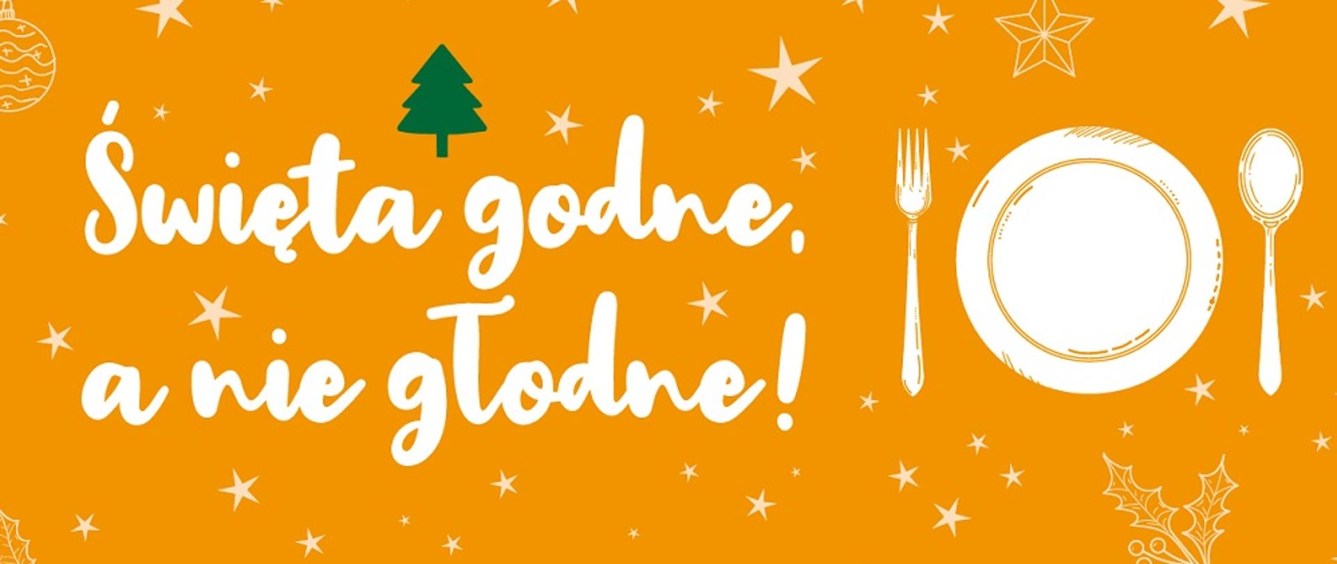 Baner swieta godne a nie glodne